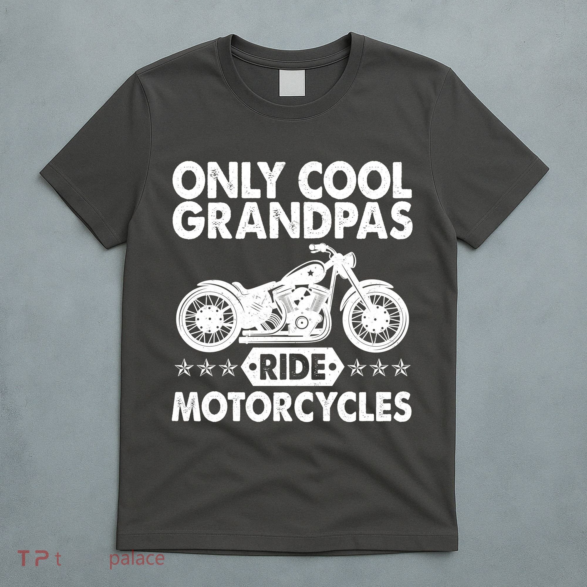 Only Cool Grandpas Ride Motorcycles T-Shirt