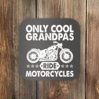 Only Cool Grandpas Ride Motorcycles Coaster thumb 0