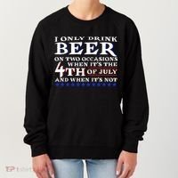 Only Drink Beer On Two Occasions Women's Sweatshirt thumb 0