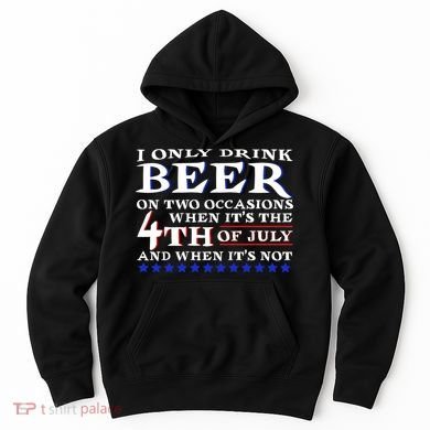 Only Drink Beer On Two Occasions Hoodie