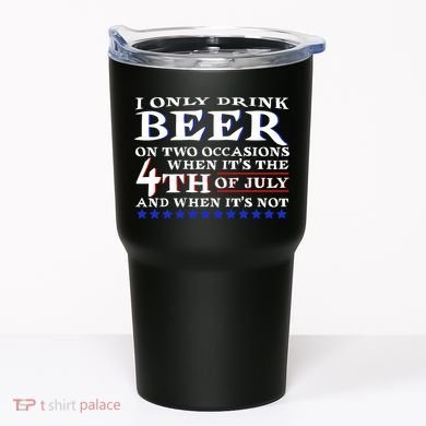 Only Drink Beer On Two Occasions Tumbler