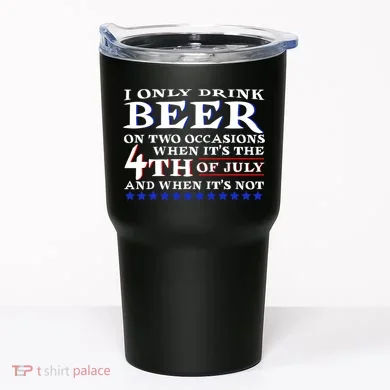 Only Drink Beer On Two Occasions Tumbler
