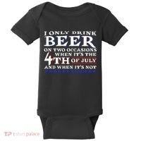 Only Drink Beer On Two Occasions Baby Bodysuit thumb 0