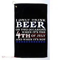Only Drink Beer On Two Occasions Golf Towel thumb 0