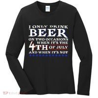 Only Drink Beer On Two Occasions Women's Long Sleeve Shirt thumb 0