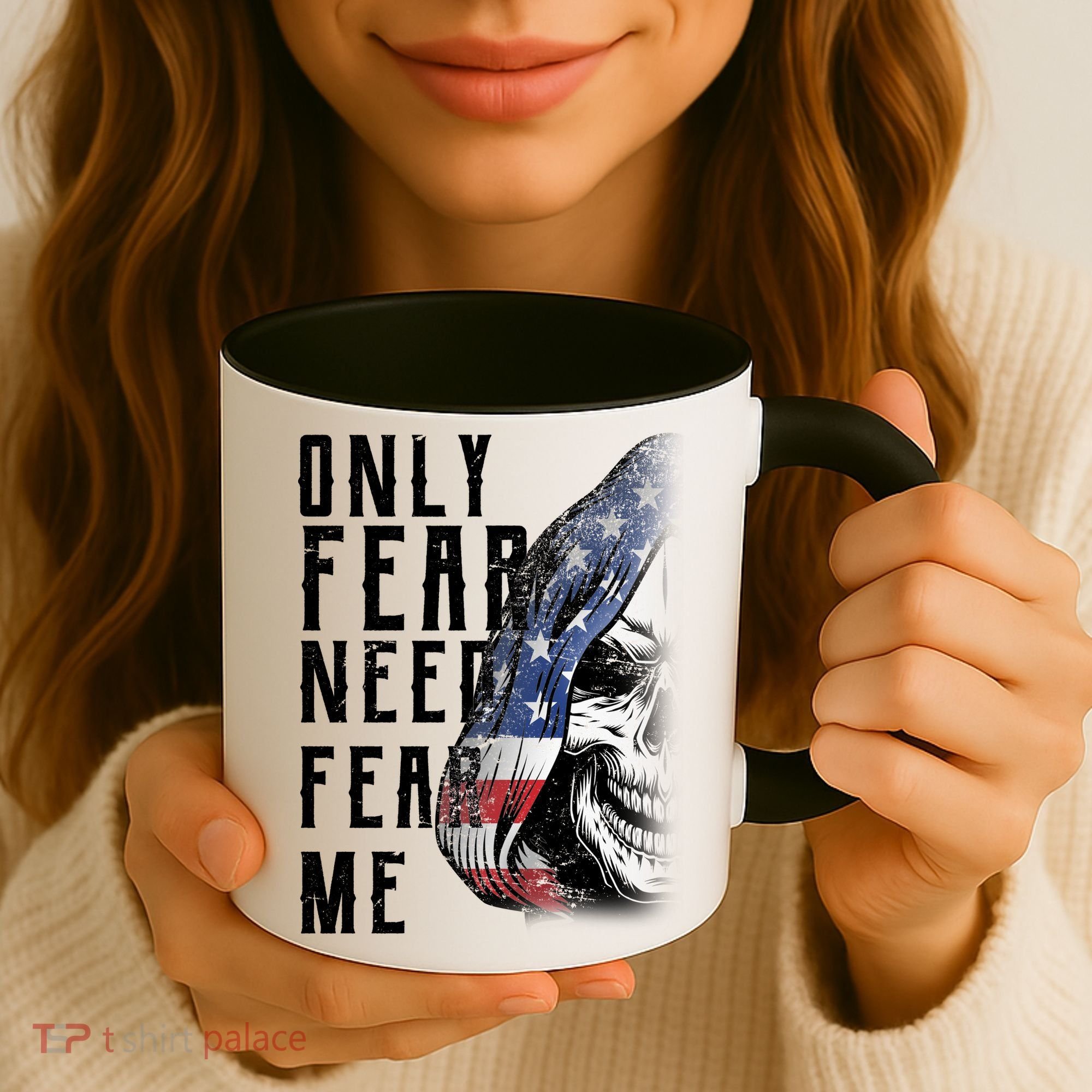 Only Fear Need Fear Me Coffee Mug