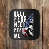 Only Fear Need Fear Me Coaster thumb 0