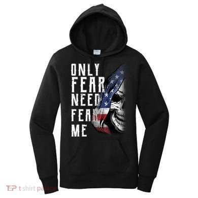 Only Fear Need Fear Me Women's Hoodie