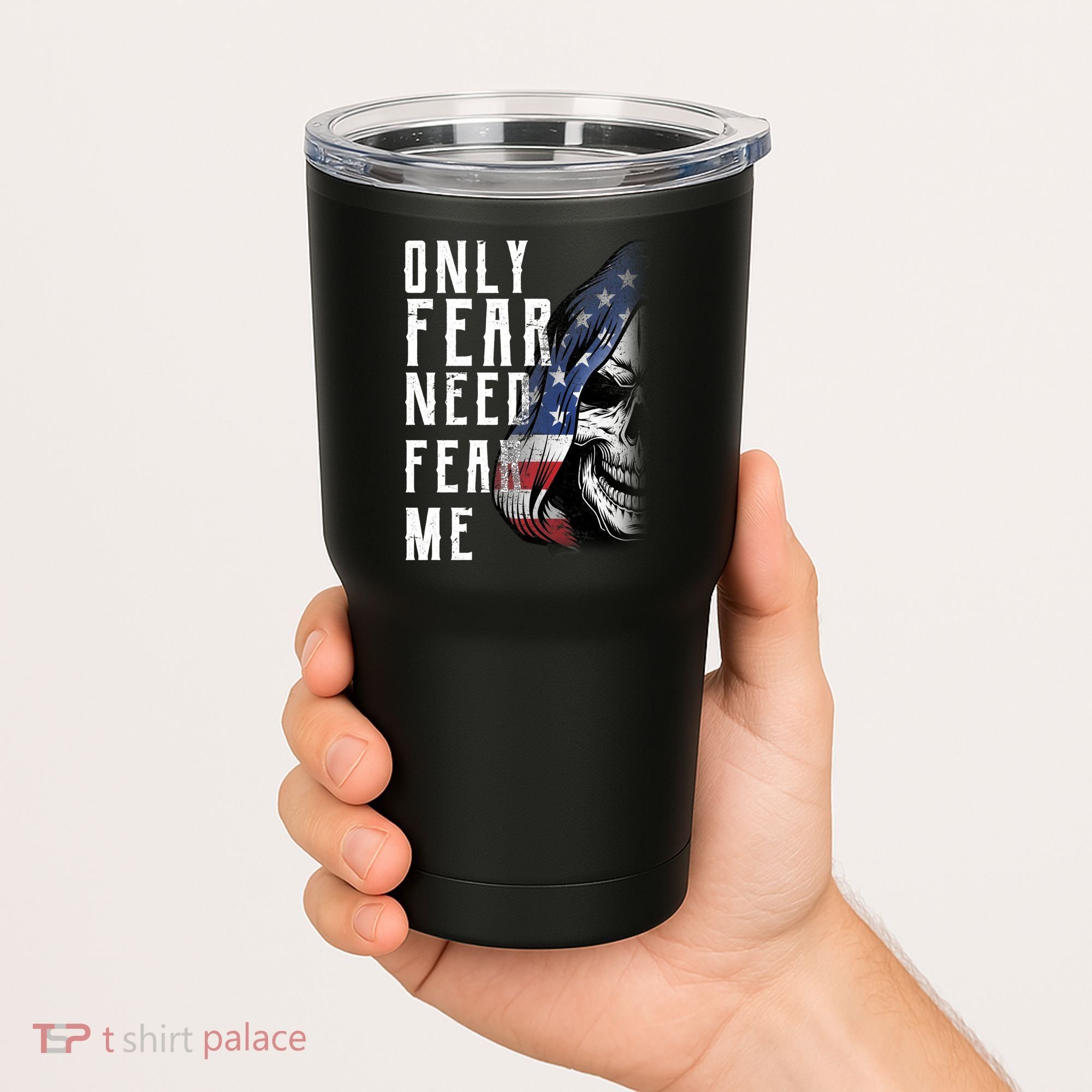 Only Fear Need Fear Me Tumbler