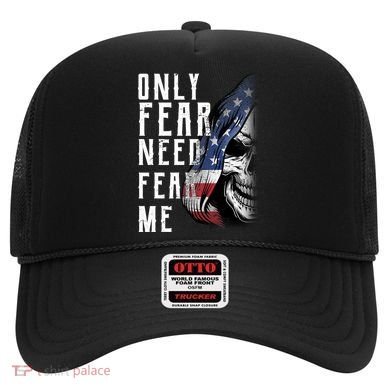Only Fear Need Fear Me Hat