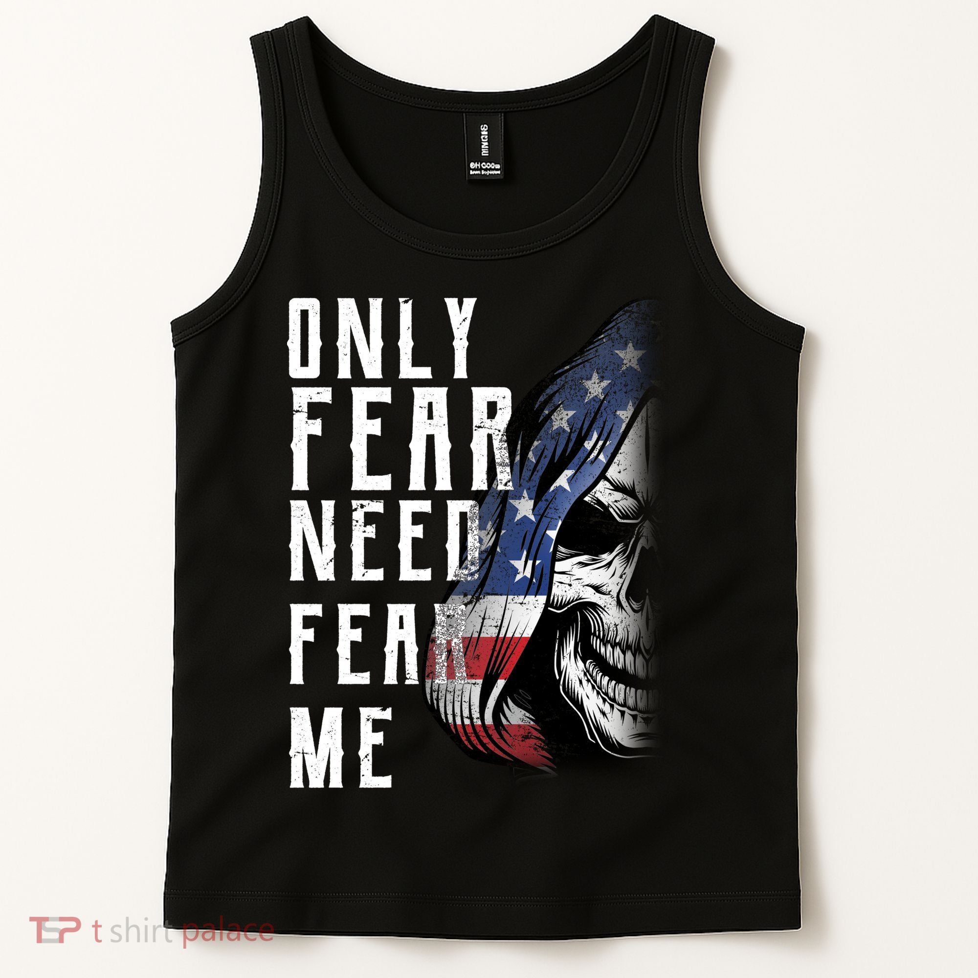 Only Fear Need Fear Me Tank Top