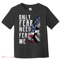 Only Fear Need Fear Me Toddler T-Shirt thumb 0
