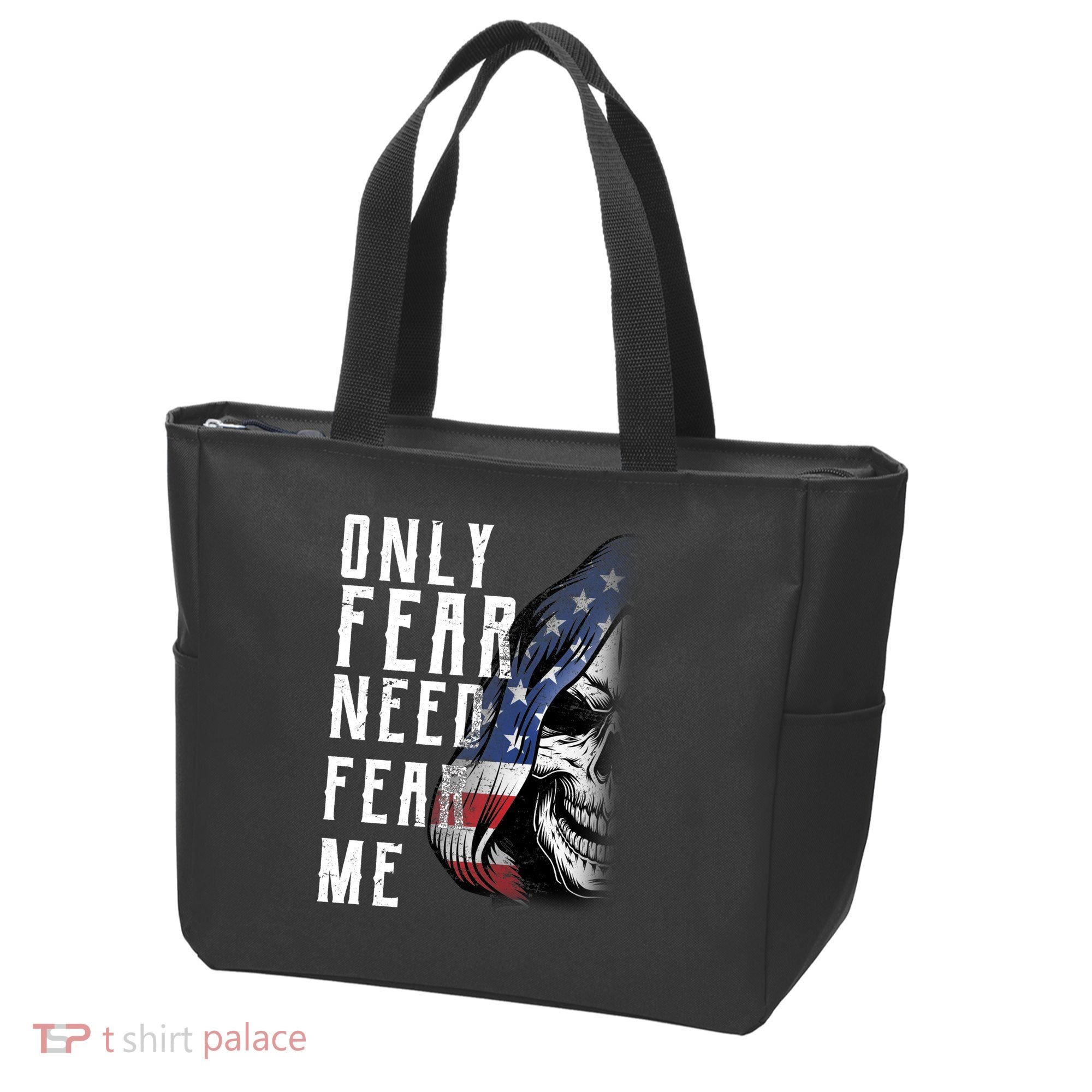 Only Fear Need Fear Me Tote Bag