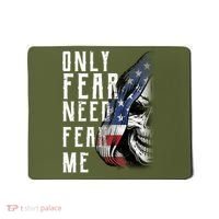 Only Fear Need Fear Me Mousepad thumb 0