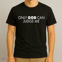 Only God Can Judge Me T-Shirt thumb 3