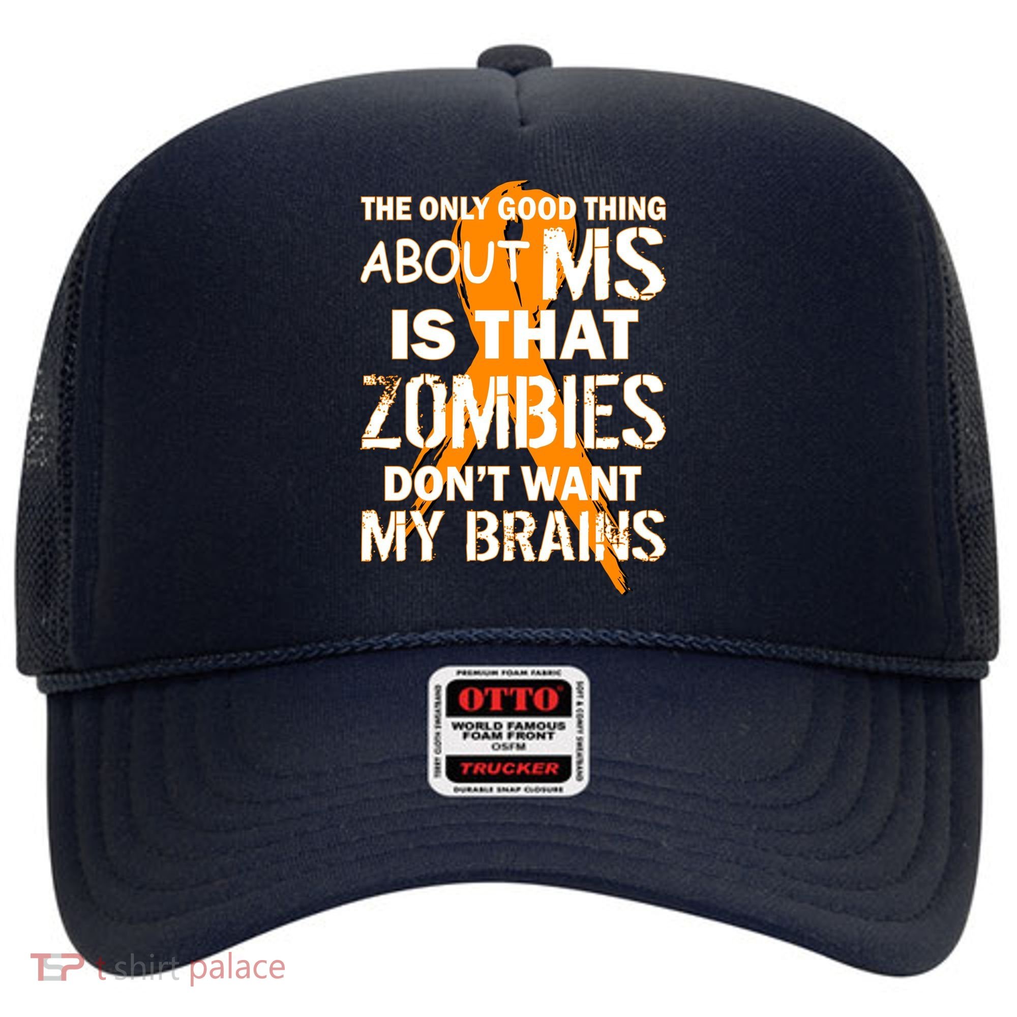 Only Good Thing About MS Zombies Don't Want My Brains Hat