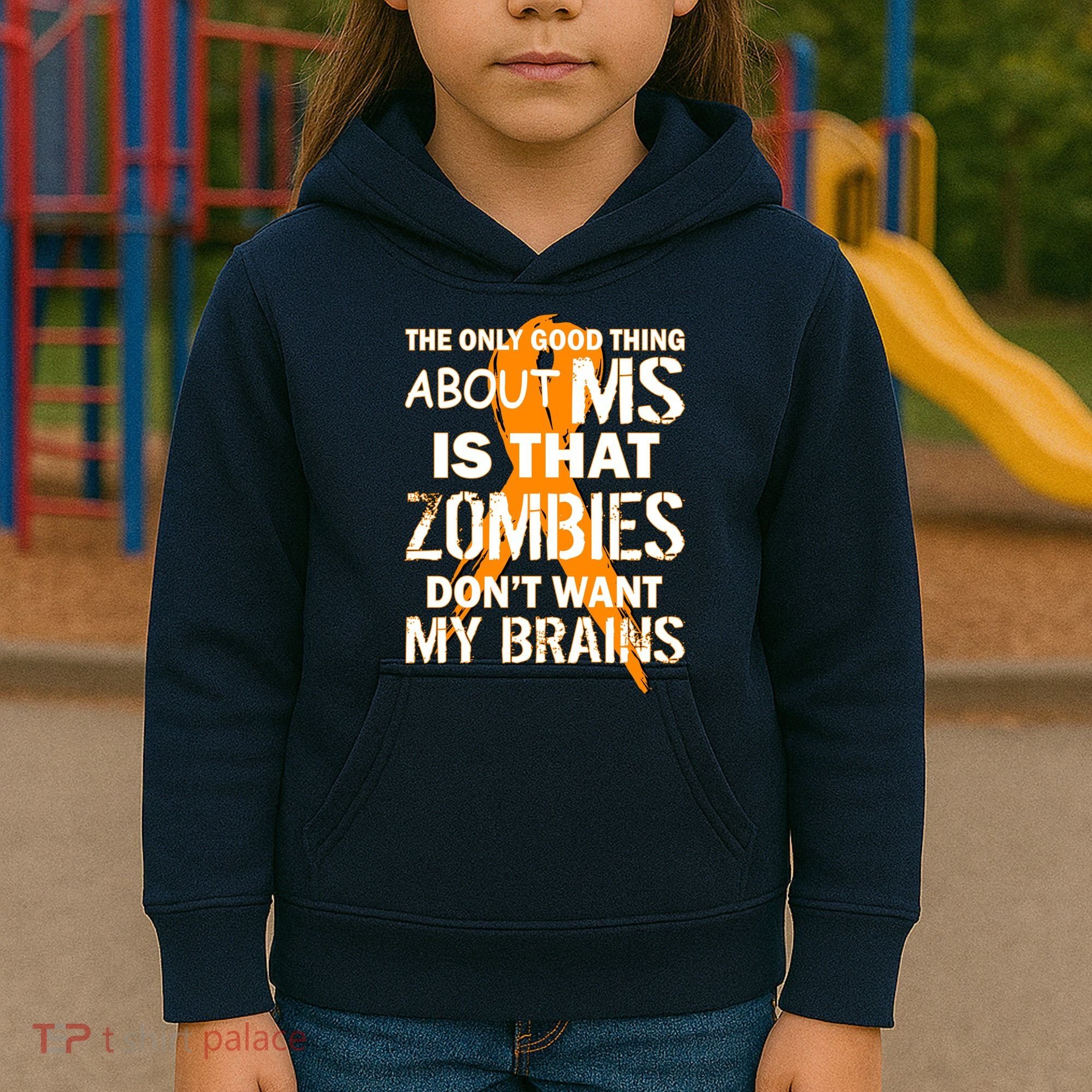 Only Good Thing About MS Zombies Don't Want My Brains Kids Hoodie