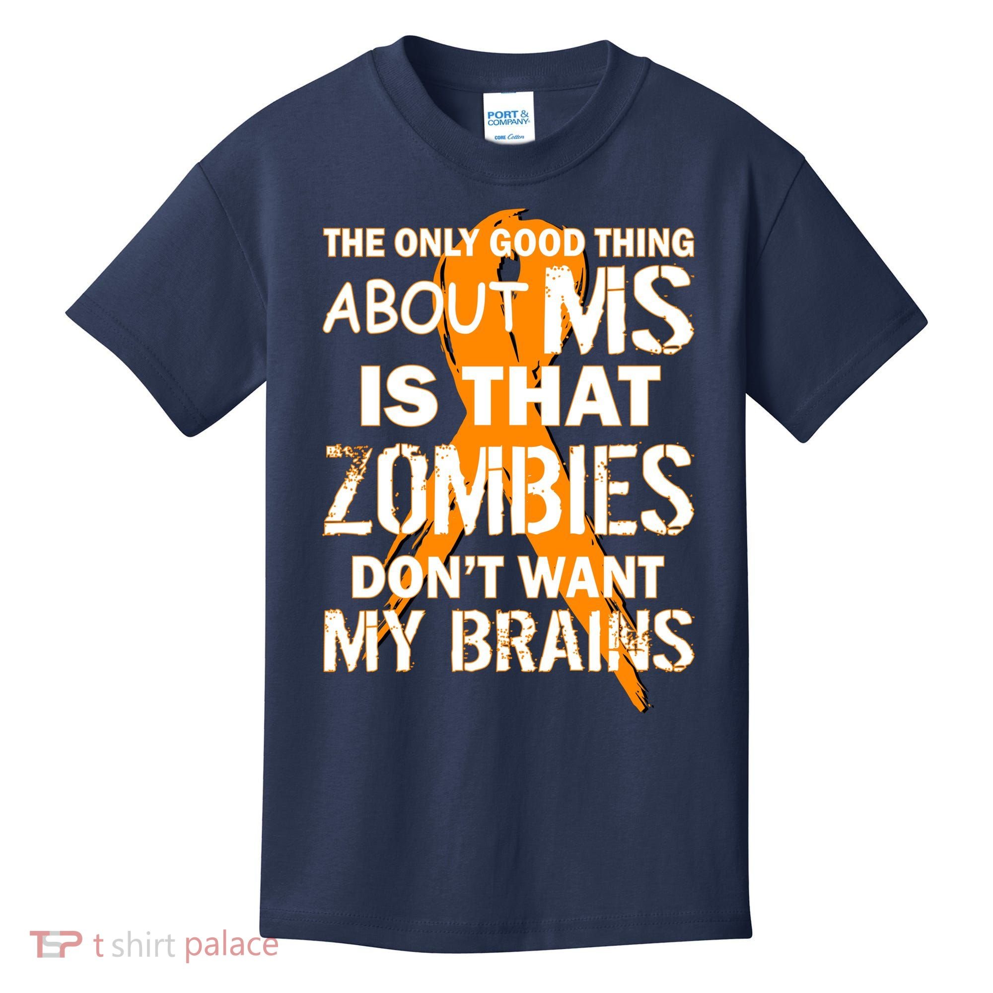 Only Good Thing About MS Zombies Don't Want My Brains Kids T-Shirt