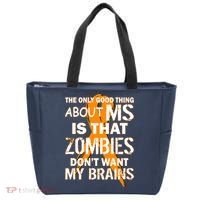 Only Good Thing About MS Zombies Don't Want My Brains Tote Bag thumb 0