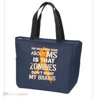Only Good Thing About MS Zombies Don't Want My Brains Tote Bag thumb 3