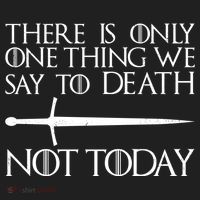 Only One Thing We Say To Death Not Today Tumbler thumb 3