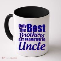 Only The Best Brother Get Promoted To Uncle New Baby Coffee Mug thumb 0