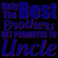 Only The Best Brother Get Promoted To Uncle New Baby Coffee Mug thumb 5