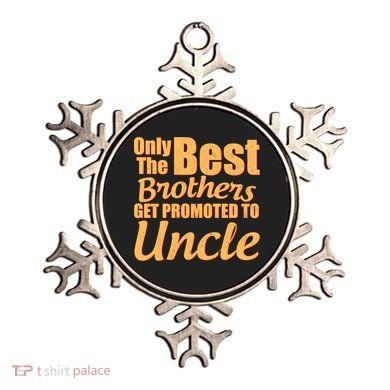 Only The Best Brother Get Promoted To Uncle New Baby Ornament