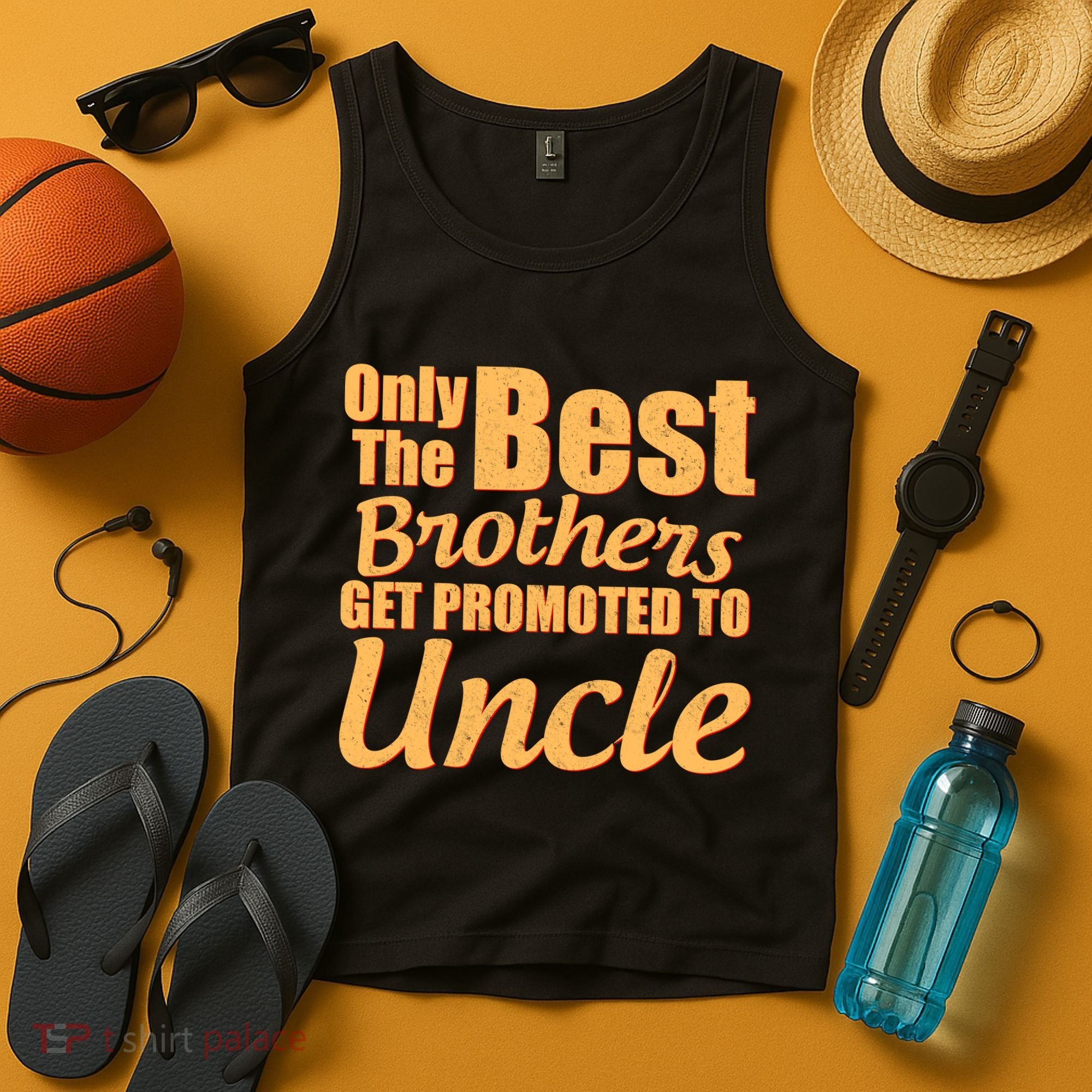 Only The Best Brother Get Promoted To Uncle New Baby Tank Top