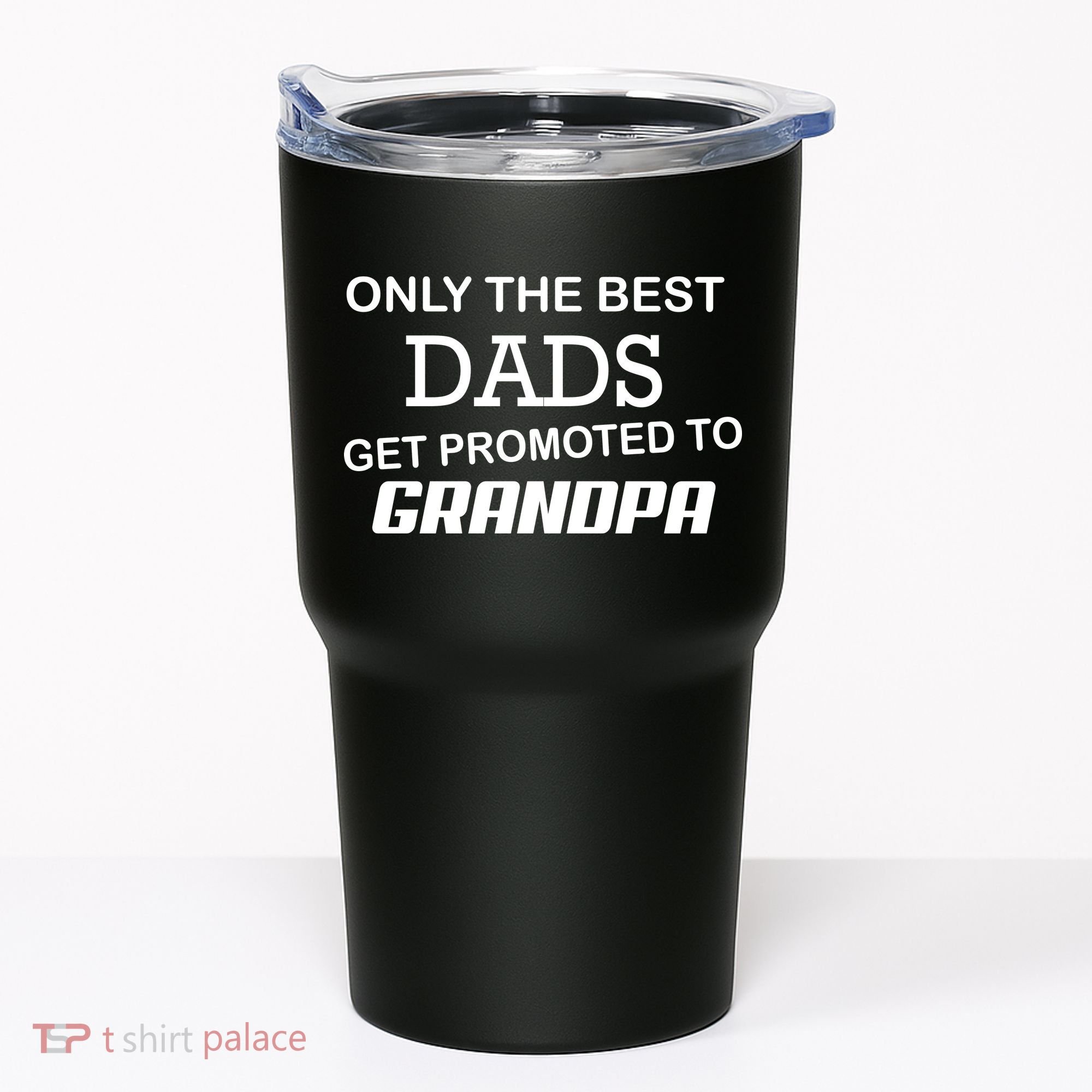 Only The Best Dads Could Get Promoted To Grandpas Tumbler