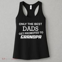 Only The Best Dads Could Get Promoted To Grandpas Women's Tank Top thumb 3