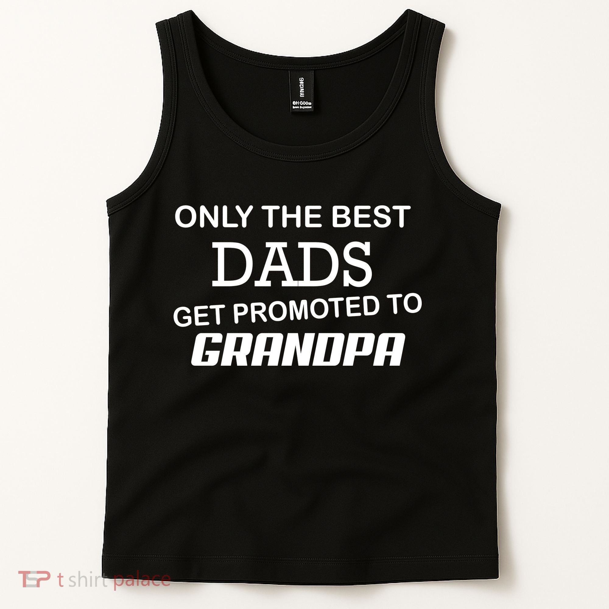 Only The Best Dads Could Get Promoted To Grandpas Tank Top