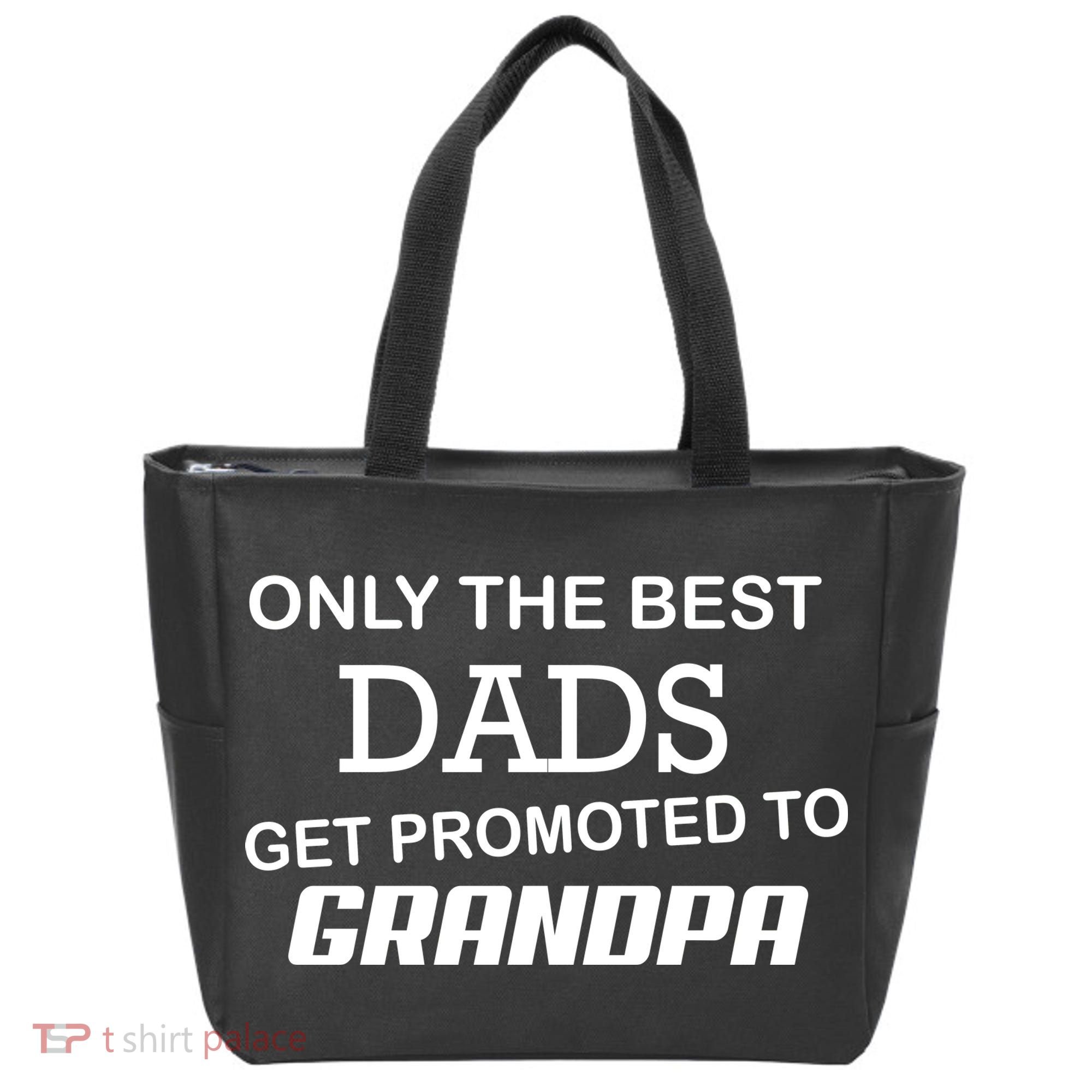 Only The Best Dads Could Get Promoted To Grandpas Tote Bag