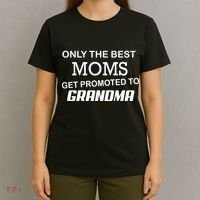 Only The Best Moms Get Promoted To Grandma T-Shirt thumb 4