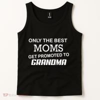 Only The Best Moms Get Promoted To Grandma Tank Top thumb 2