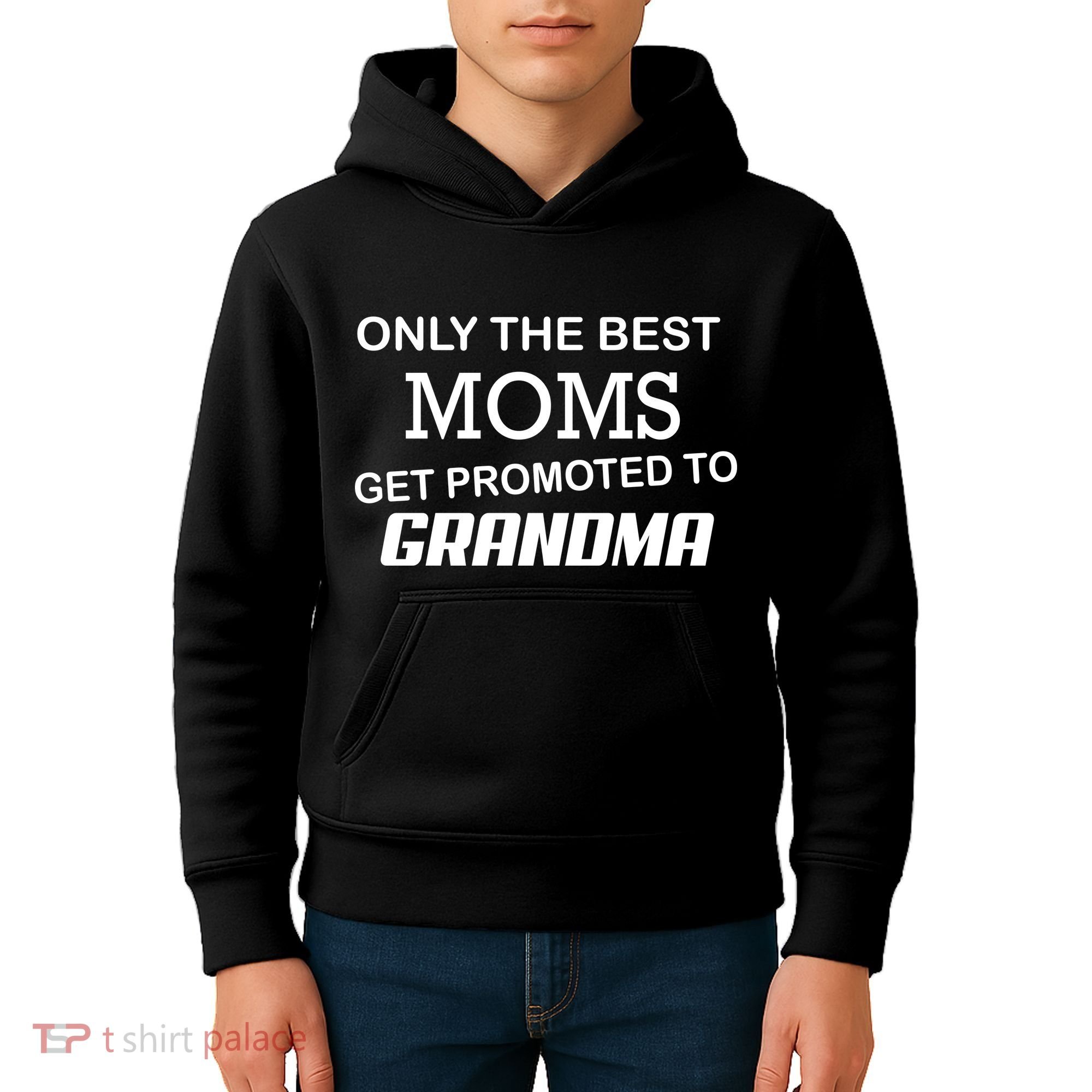 Only The Best Moms Get Promoted To Grandma Kids Hoodie