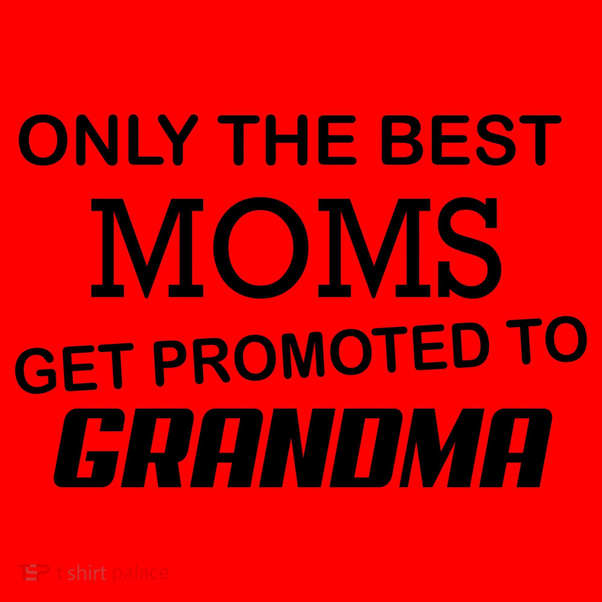 Only The Best Moms Get Promoted To Grandma Santa Hat