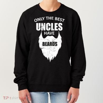 Only The Best Uncles Have Beards Women's Sweatshirt