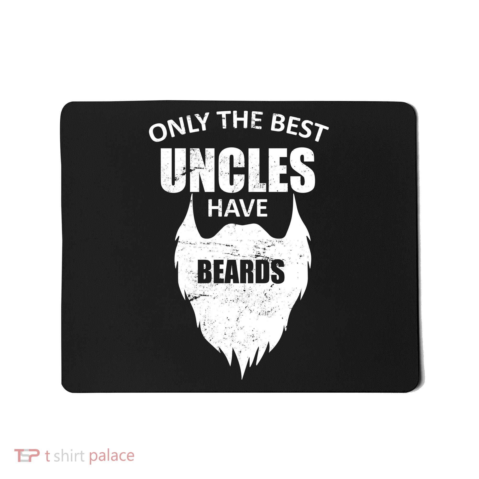 Only The Best Uncles Have Beards Mousepad