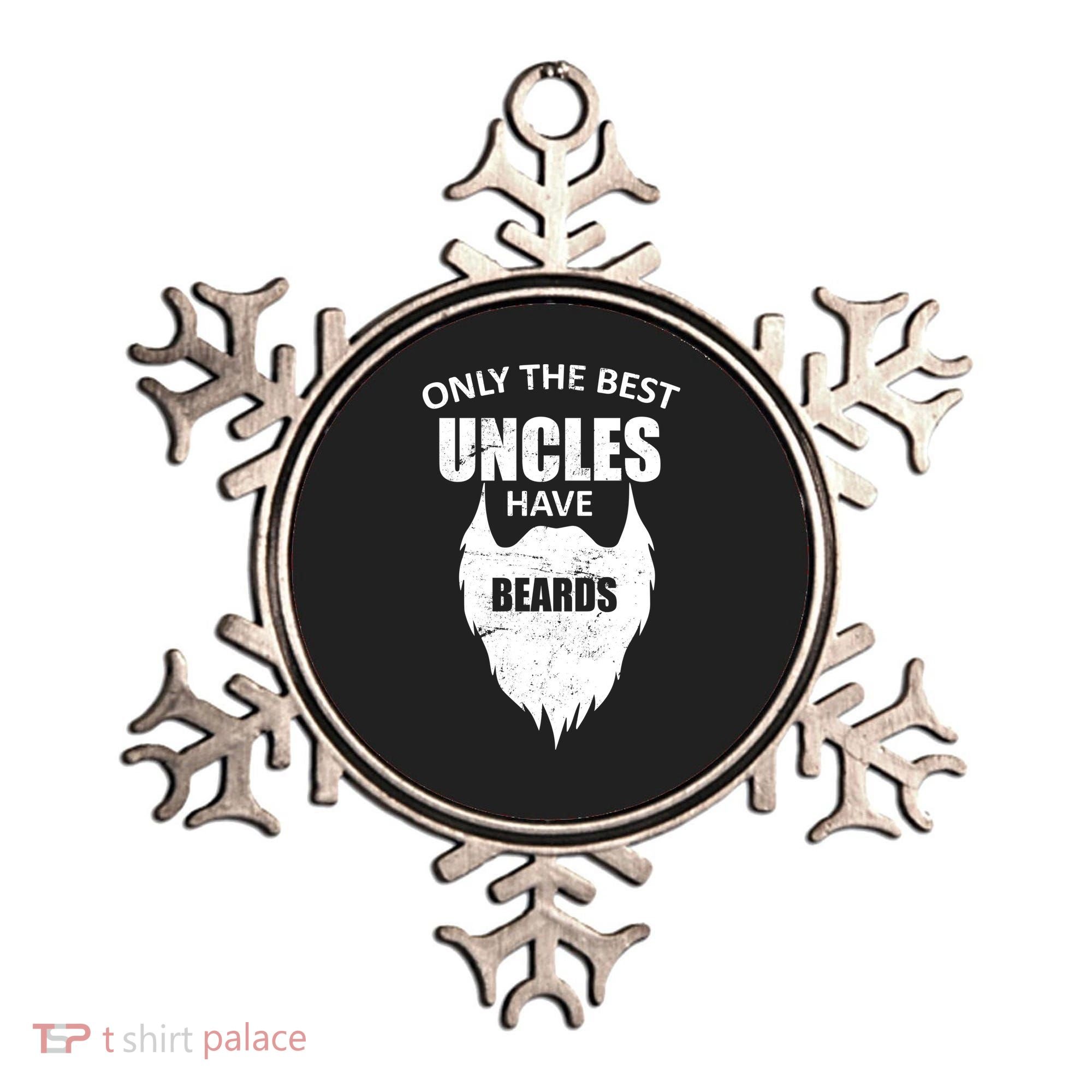 Only The Best Uncles Have Beards Ornament