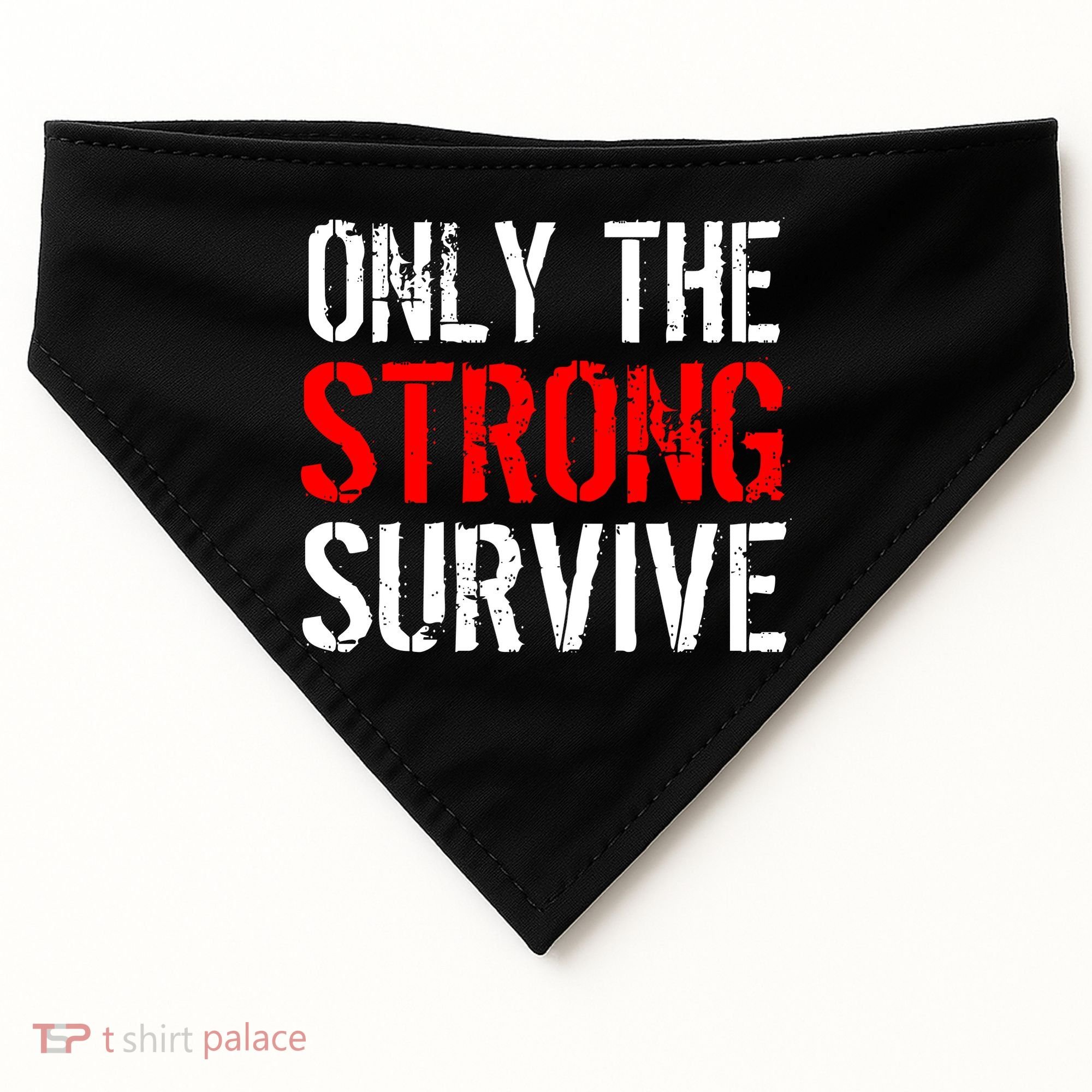 Only The Strong Survive USA-Made Doggie Bandana