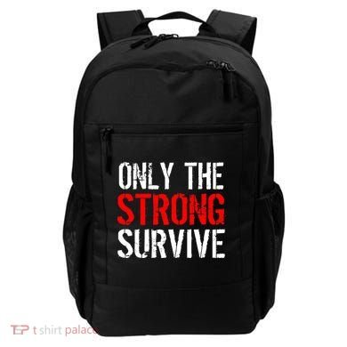 Only The Strong Survive Backpack