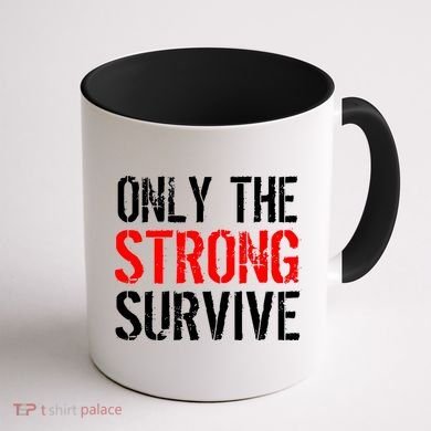 Only The Strong Survive Coffee Mug back