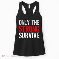 Only The Strong Survive Women's Tank Top thumb 0