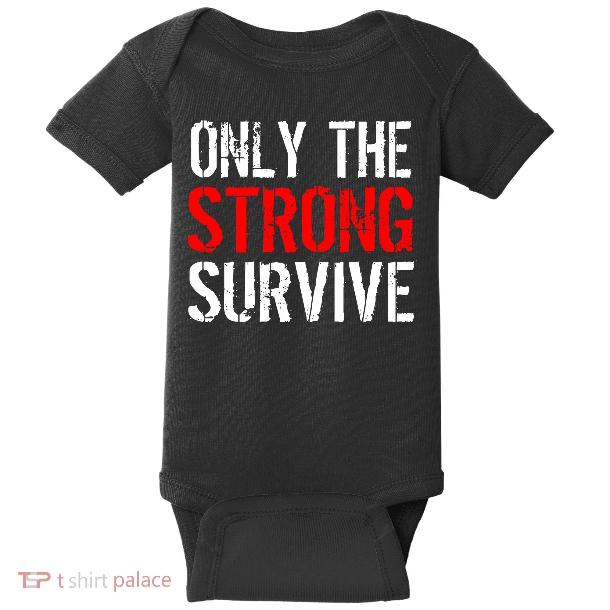 Only The Strong Survive Baby Bodysuit