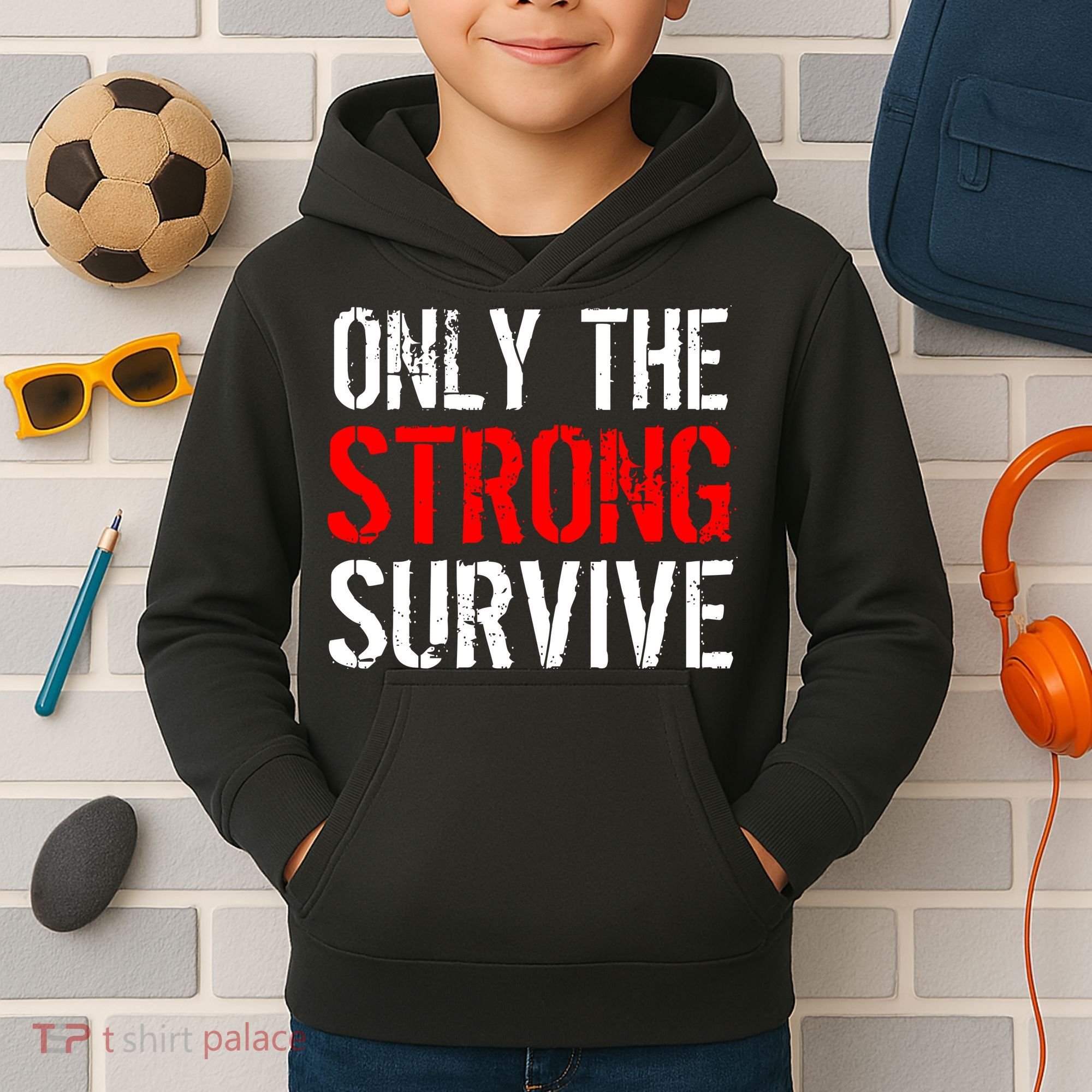 Only The Strong Survive Kids Hoodie