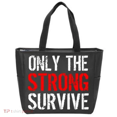 Only The Strong Survive Tote Bag