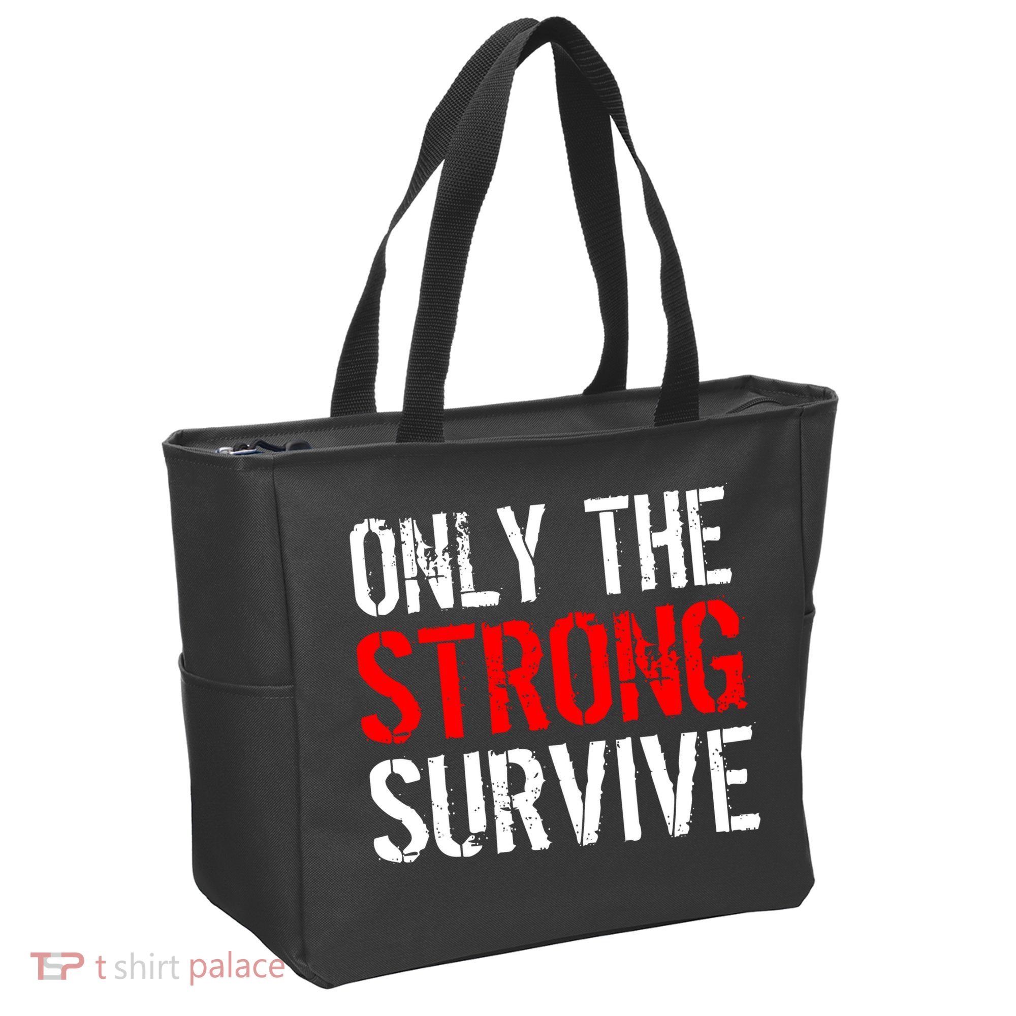 Only The Strong Survive Tote Bag