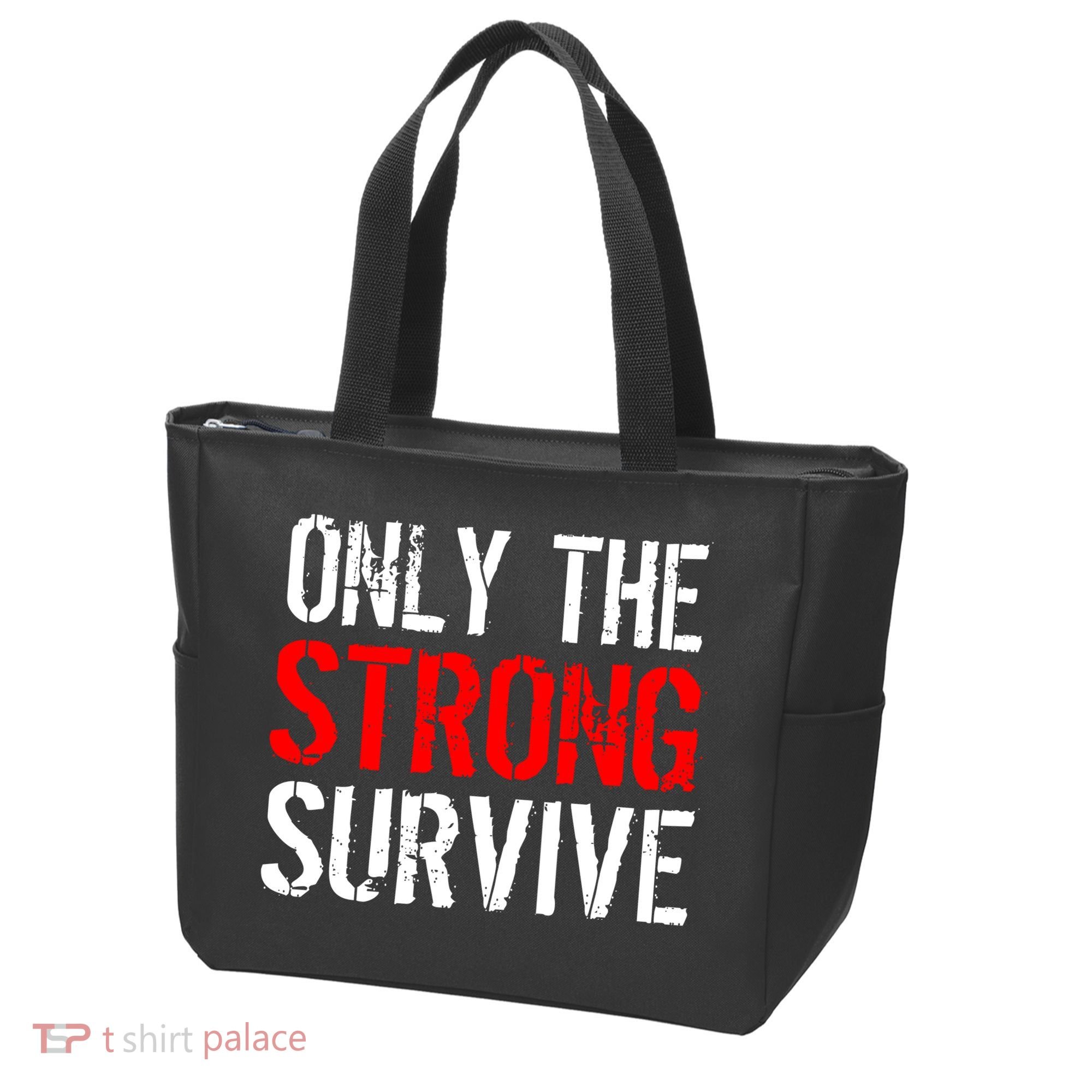 Only The Strong Survive Tote Bag