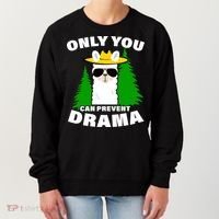 Only You Can Prevent Drama Women's Sweatshirt thumb 0